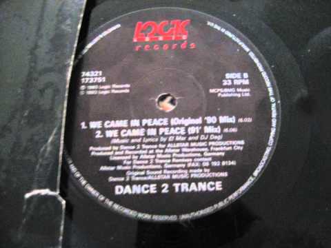 Dance 2 Trance - We Came In Peace (Original)